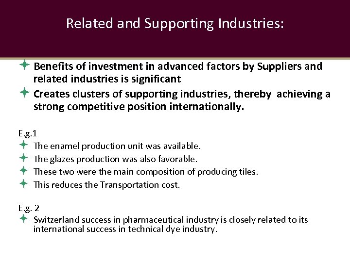 Related and Supporting Industries: Benefits of investment in advanced factors by Suppliers and related