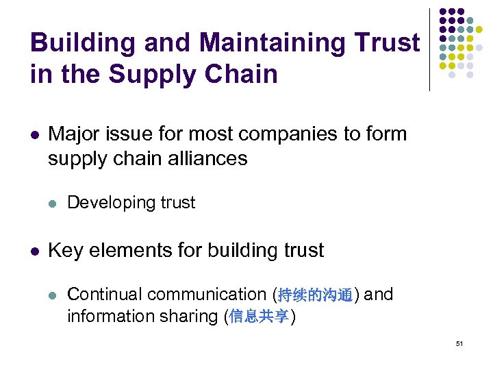 Building and Maintaining Trust in the Supply Chain l Major issue for most companies