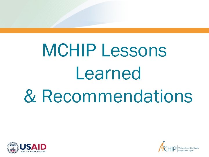 MCHIP Lessons Learned & Recommendations 
