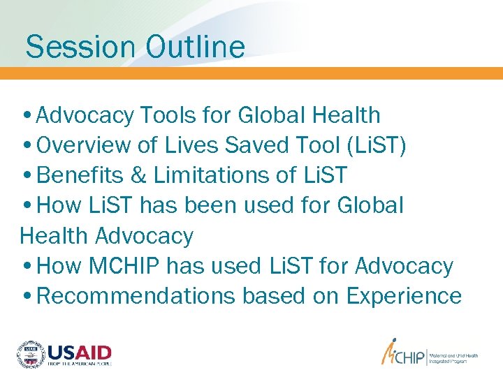 Session Outline • Advocacy Tools for Global Health • Overview of Lives Saved Tool