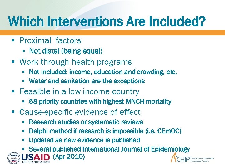Which Interventions Are Included? § Proximal factors § Not distal (being equal) § Work