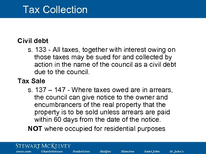 Tax Collection Civil debt s. 133 - All taxes, together with interest owing on