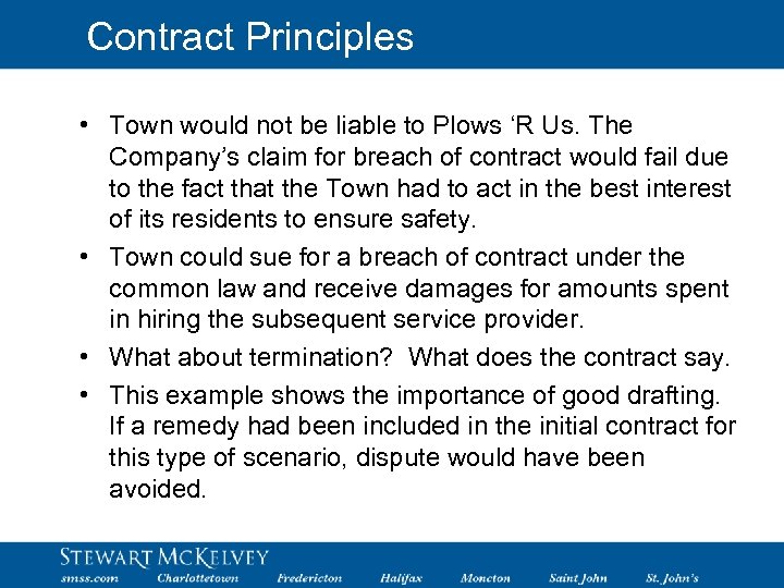 Contract Principles • Town would not be liable to Plows ‘R Us. The Company’s