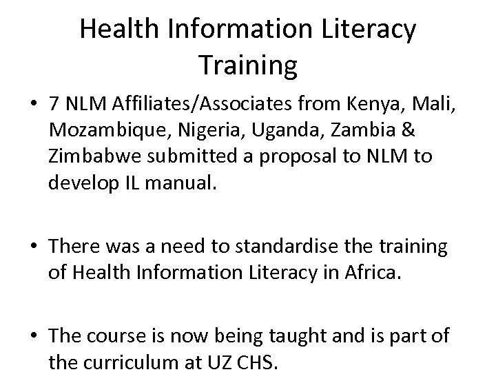 Health Information Literacy Training • 7 NLM Affiliates/Associates from Kenya, Mali, Mozambique, Nigeria, Uganda,