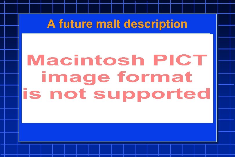 A future malt description 