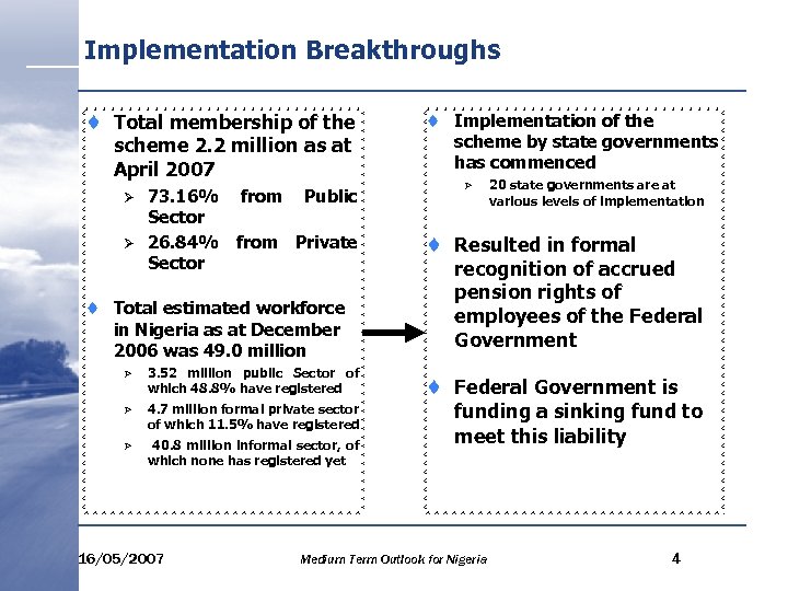 Implementation Breakthroughs ¨ Total membership of the scheme 2. 2 million as at April