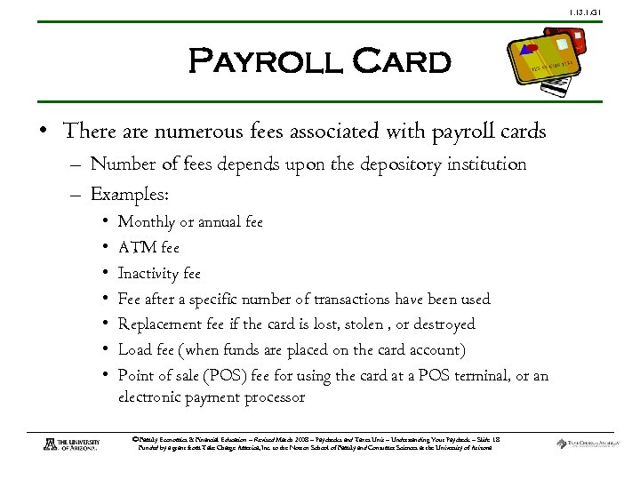1. 13. 1. G 1 Payroll Card • There are numerous fees associated with