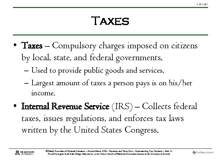 1. 13. 1. G 1 Taxes • Taxes – Compulsory charges imposed on citizens