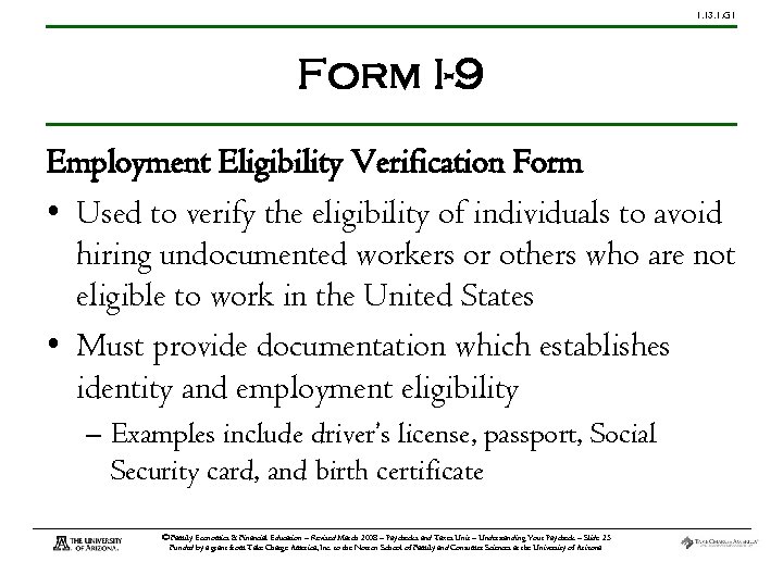 1. 13. 1. G 1 Form I-9 Employment Eligibility Verification Form • Used to