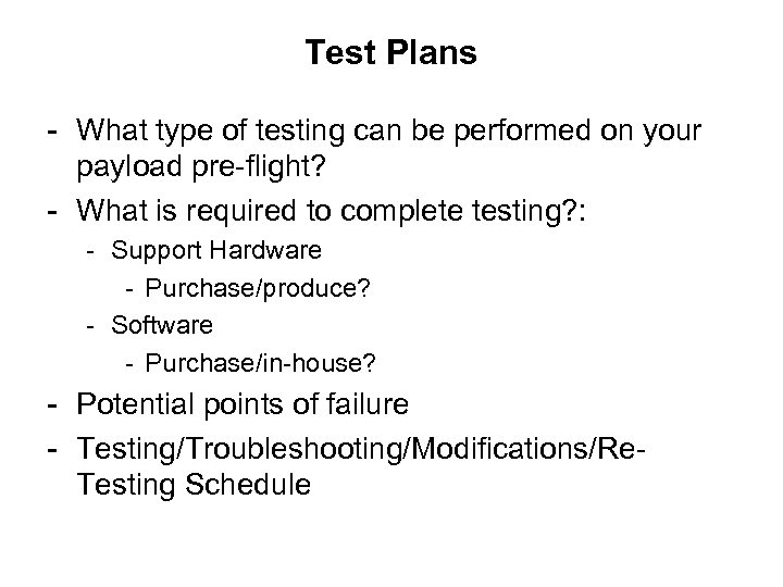Test Plans - What type of testing can be performed on your payload pre-flight?