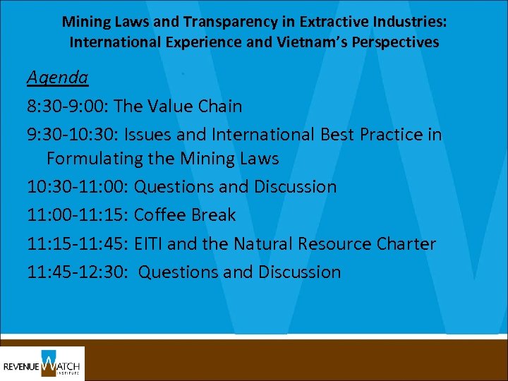 Mining Laws and Transparency in Extractive Industries: International Experience and Vietnam’s Perspectives Agenda 8: