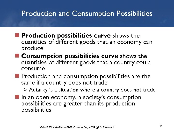 Production and Consumption Possibilities n Production possibilities curve shows the quantities of different goods