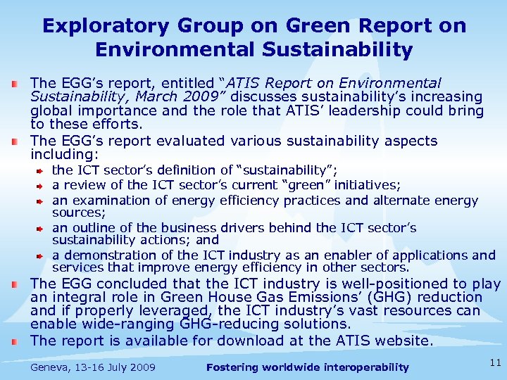 Exploratory Group on Green Report on Environmental Sustainability The EGG’s report, entitled “ATIS Report