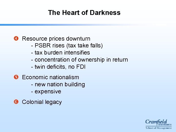 The Heart of Darkness Resource prices downturn - PSBR rises (tax take falls) -