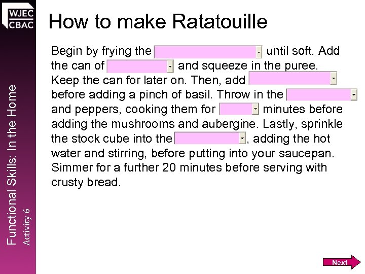 Begin by frying the until soft. Add the can of tomatoes and squeeze in