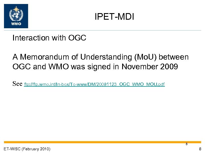 WMO IPET-MDI Interaction with OGC A Memorandum of Understanding (Mo. U) between OGC and