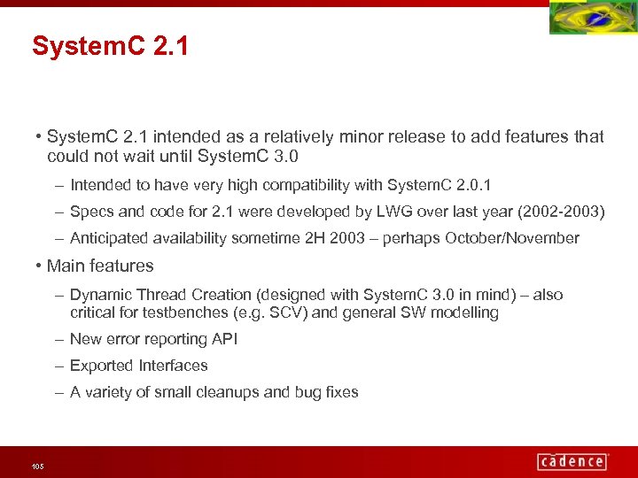 System. C 2. 1 • System. C 2. 1 intended as a relatively minor