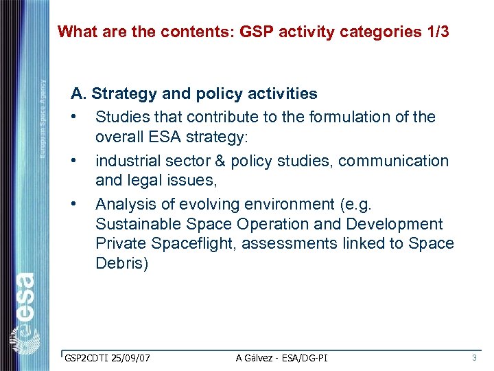 What are the contents: GSP activity categories 1/3 A. Strategy and policy activities •