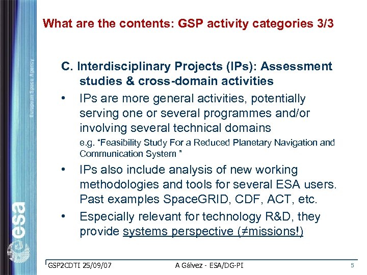 What are the contents: GSP activity categories 3/3 C. Interdisciplinary Projects (IPs): Assessment studies