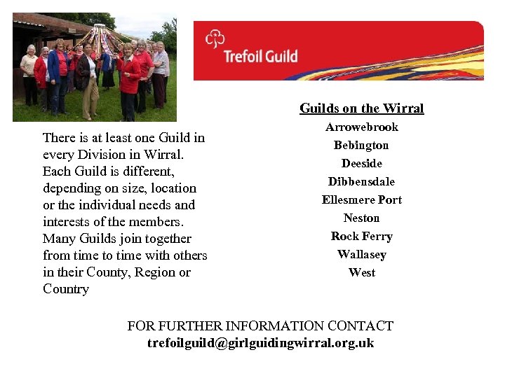 Guilds on the Wirral There is at least one Guild in every Division in
