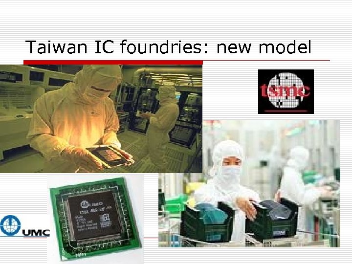 Taiwan IC foundries: new model 