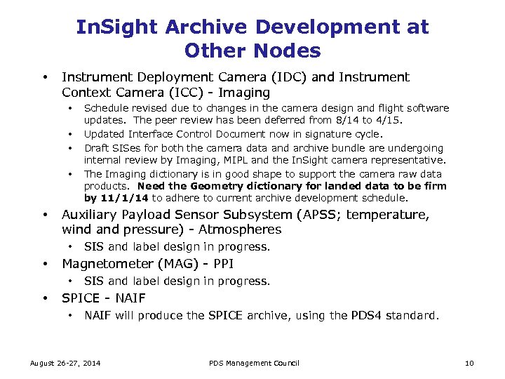 In. Sight Archive Development at Other Nodes • Instrument Deployment Camera (IDC) and Instrument