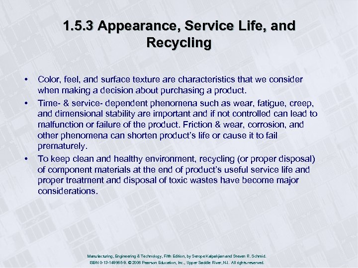1. 5. 3 Appearance, Service Life, and Recycling • • • Color, feel, and