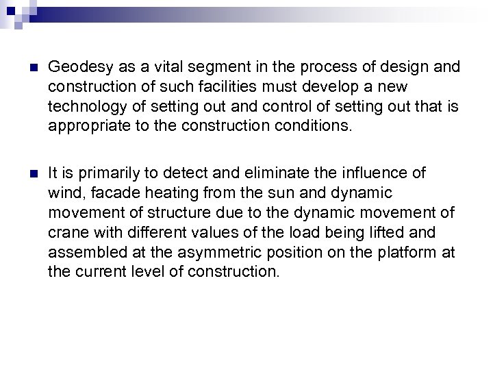 n Geodesy as a vital segment in the process of design and construction of
