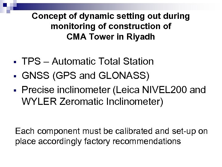 Concept of dynamic setting out during monitoring of construction of CMA Tower in Riyadh