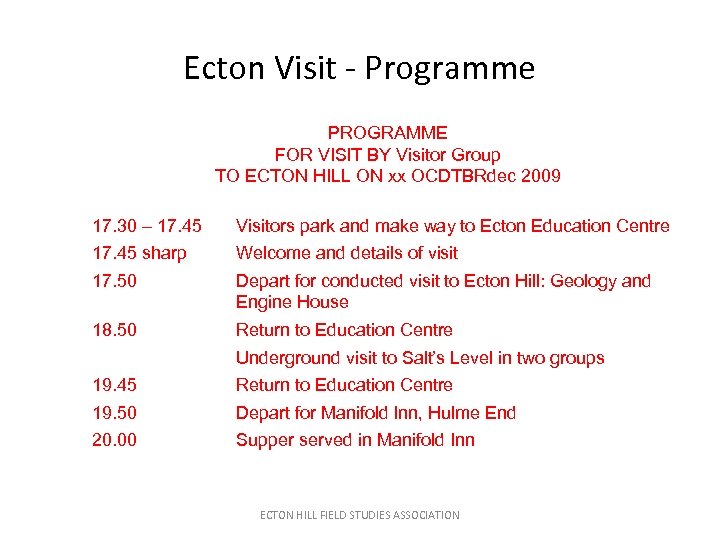 Ecton Visit - Programme PROGRAMME FOR VISIT BY Visitor Group TO ECTON HILL ON