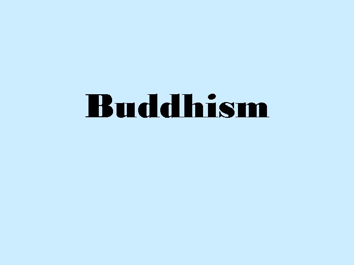 Buddhism 