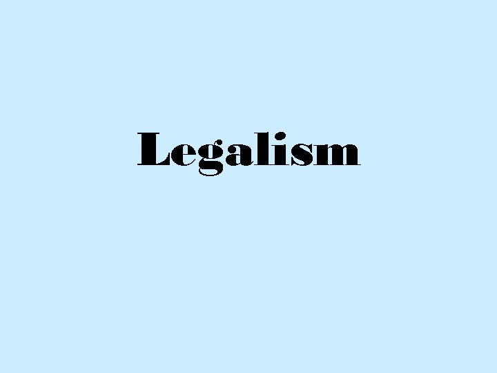 Legalism 