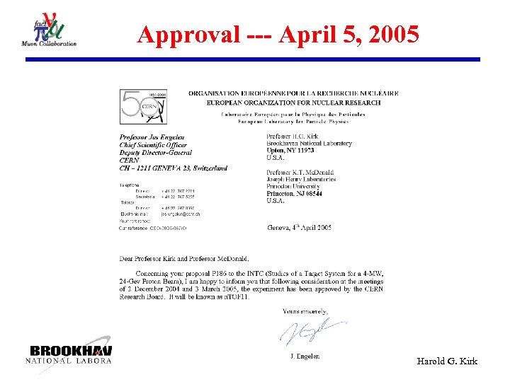 Approval --- April 5, 2005 Harold G. Kirk 