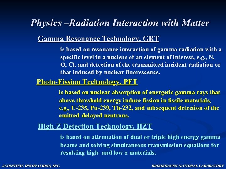 Physics –Radiation Interaction with Matter Gamma Resonance Technology, GRT is based on resonance interaction