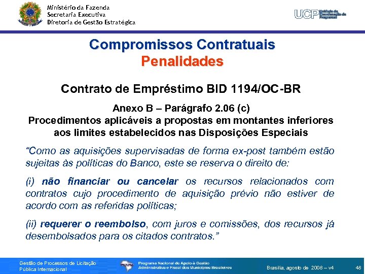 Ministério da Fazenda Secretaria Executiva Diretoria de Gestão Estratégica Compromissos Contratuais Penalidades Contrato de