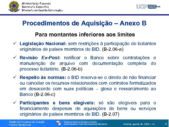 Ministério da Fazenda Secretaria Executiva Diretoria de Gestão Estratégica Procedimentos de Aquisição – Anexo