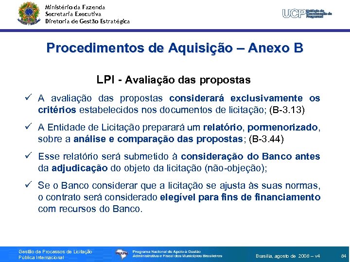 Ministério da Fazenda Secretaria Executiva Diretoria de Gestão Estratégica Procedimentos de Aquisição – Anexo