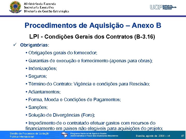 Ministério da Fazenda Secretaria Executiva Diretoria de Gestão Estratégica Procedimentos de Aquisição – Anexo