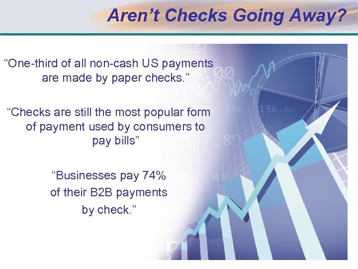 Aren’t Checks Going Away? “One-third of all non-cash US payments are made by paper