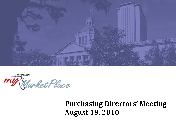 Purchasing Directors’ Meeting August 19, 2010 