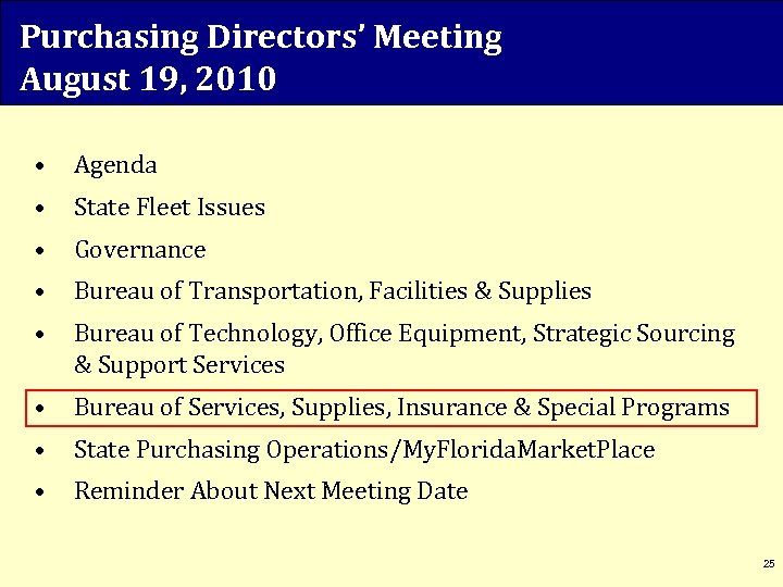 Purchasing Directors’ Meeting August 19, 2010 • Agenda • State Fleet Issues • Governance