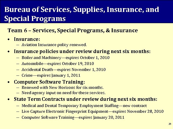 Bureau of Services, Supplies, Insurance, and Special Programs Team 6 – Services, Special Programs,