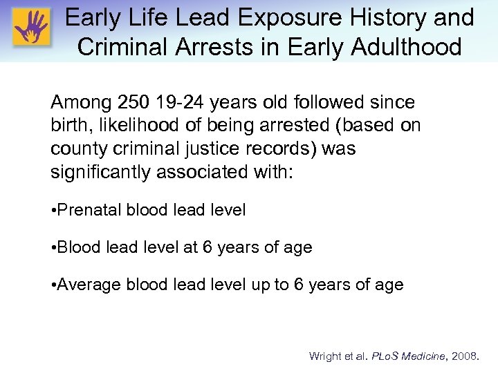 Early Life Lead Exposure History and Criminal Arrests in Early Adulthood Among 250 19