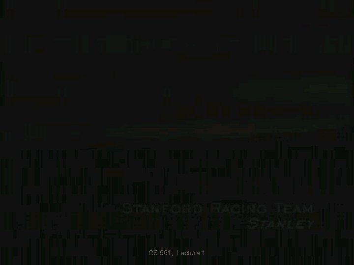 CS 561, Lecture 1 