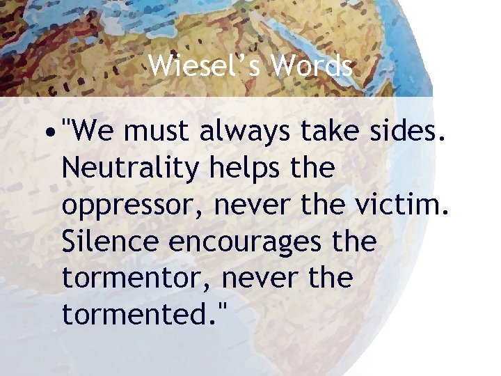 Wiesel’s Words • 