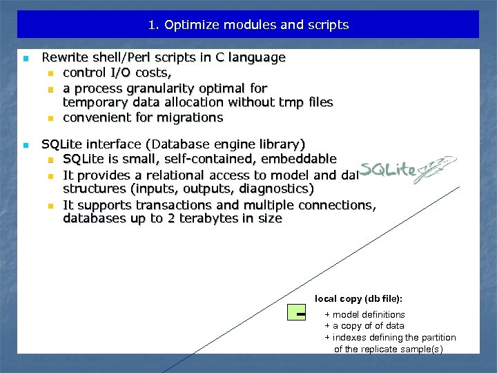 1. Optimize modules and scripts n n Rewrite shell/Perl scripts in C language n