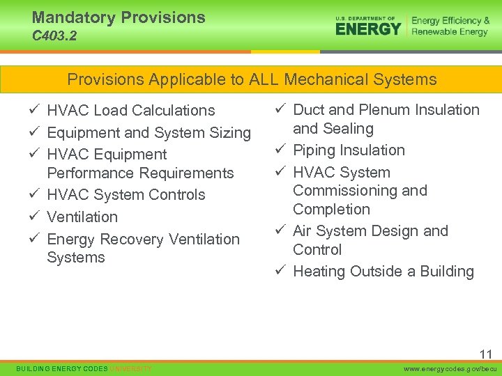 Mandatory Provisions C 403. 2 Provisions Applicable to ALL Mechanical Systems ü HVAC Load