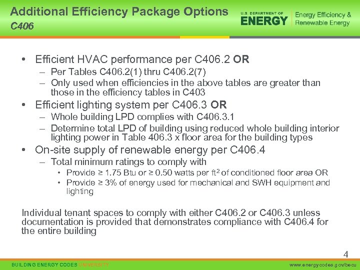 Additional Efficiency Package Options C 406 • Efficient HVAC performance per C 406. 2