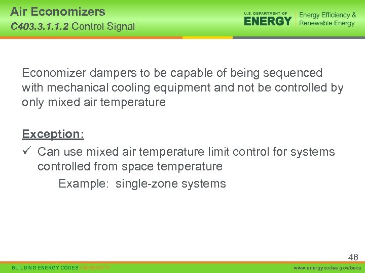 Air Economizers C 403. 3. 1. 1. 2 Control Signal Economizer dampers to be