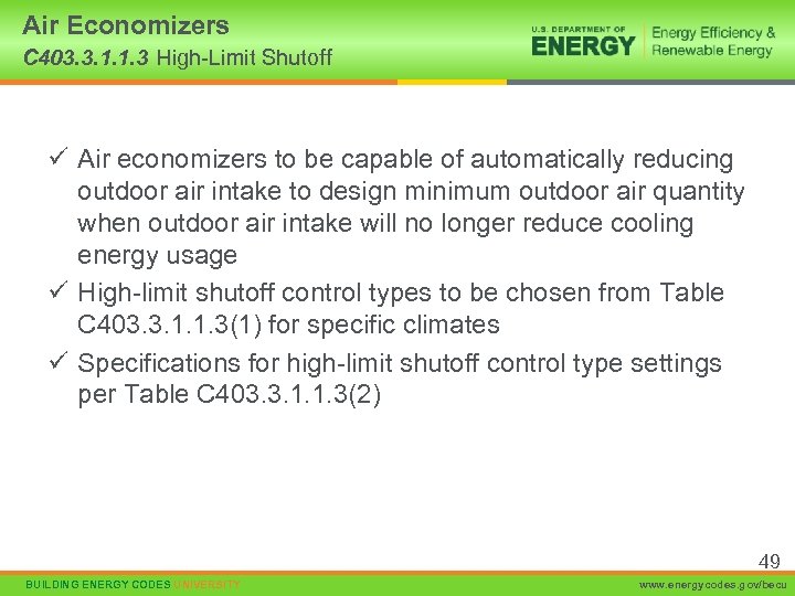 Air Economizers C 403. 3. 1. 1. 3 High-Limit Shutoff ü Air economizers to